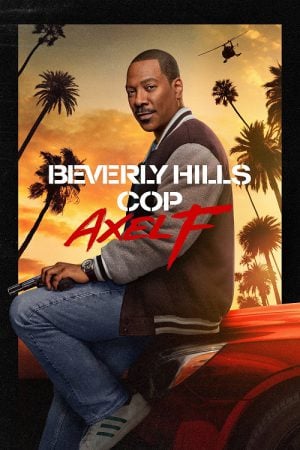 Beverly-Hills-Cop-Axel-F-2024-โปลิศจับตำรวจ-เอ็กเซล-เอฟ-300x450