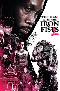 โปสเตอร์หนัง วีรบุรุษหมัดเหล็ก 2 (2015) The Man With The Iron Fists 2 ดูหนังออนไลน์ พากย์ไทย Full HD
