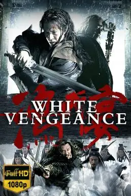 White Vengeance (2011) ฌ้อปาอ๋อง ศึกแผ่นดินไม่สิ้น